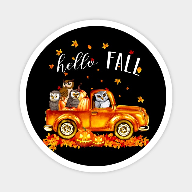 Owls Hello Fall - Owls In Car Pumpkin Halloween T-shirt Owls Autunm Gift Magnet by kimmygoderteart